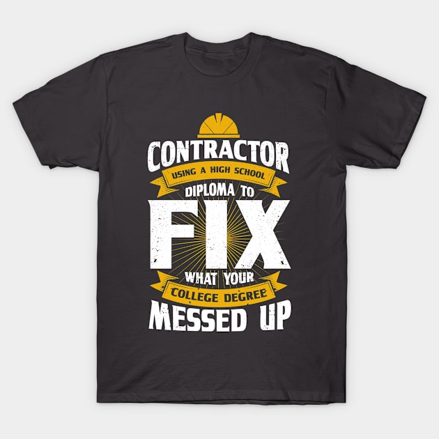 Job Work Contractor gift T-Shirt by Toeffishirts